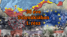 30 éve Szlovákiában – 1. rész: társadalmi mozgások