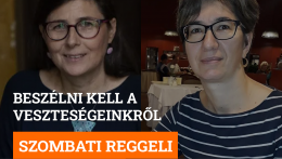 Beszélni kell a veszteségeinkről