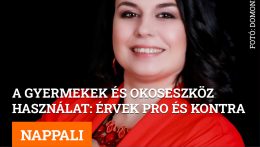 A gyermekek és okoseszköz használat: érvek pro és kontra