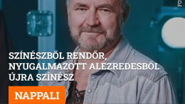 Színészből rendőr, nyugalmazott alezredesből újra színész