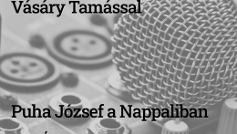 „A lélek halhatatlan, mindannyian halhatatlanok vagyunk” – Vásáry Tamásra emlékezünk