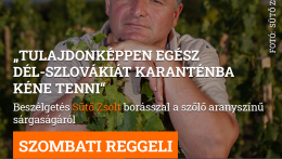„Tulajdonképpen egész Dél-Szlovákiát karanténba kéne tenni“