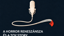 A horror reneszánsza és a Toy Story