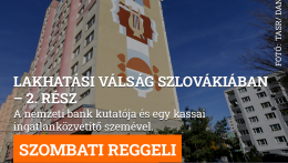 Lakhatási válság Szlovákiában 2. rész