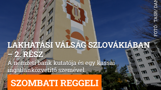Lakhatási válság Szlovákiában 2. rész