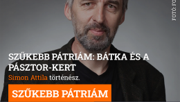 Szűkebb pátriám: Bátka és a Pásztor-kert