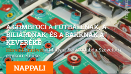 A gombfoci a futballnak, a biliárdnak, és a sakknak a keveréke
