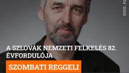 A Szlovák Nemzeti Felkelés 82. évfordulója