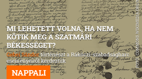 Mi lehetett volna, ha nem kötik meg a szatmári békességet?  