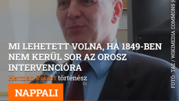 Mi lehetett volna, ha 1849-ben nem kerül sor az orosz intervencióra?